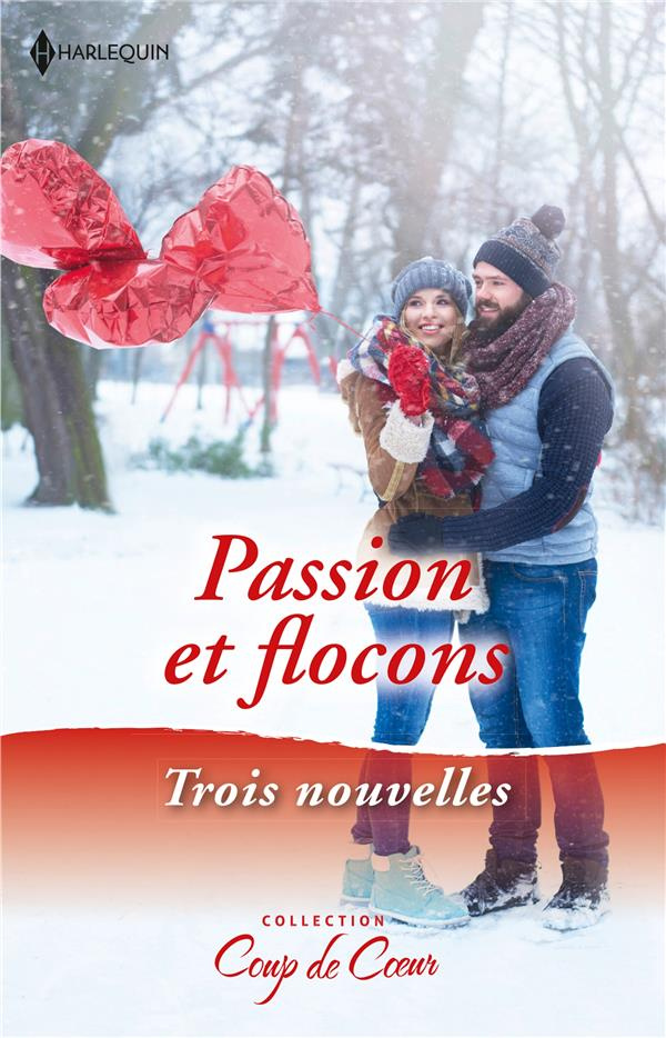 Passion et flocons. Un réveillon plein de surprises ; L'enfant de Noël ; Un amant sous le gui