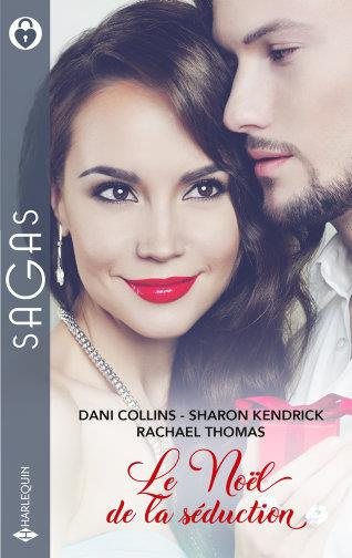 Le Noël de la séduction. Un Noël avec son ex ; Voluptueux Noël ; Le chantage de Noël