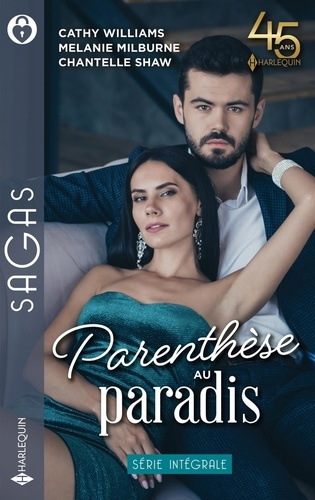 Parenthèse au paradis. Le temps d'une idylle ; Une délicieuse comédie ; La vengeance d'un milliardai