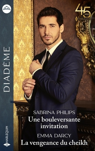 Une bouleversante invitation ; La vengeance du cheikh