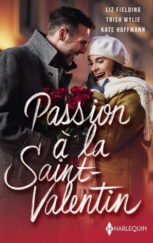 Passion à la Saint Valentin. Le rendez-vous de la Saint-Valentin ; Fiançailles à la Saint-Valentin ;