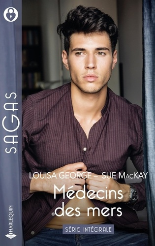 Médecins des mers. Passion sur les flots ; Un ténébreux sauveteur