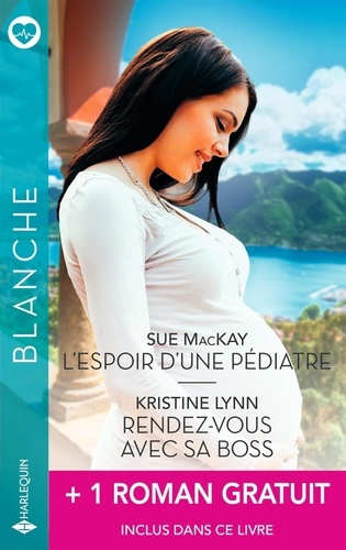 L'espoir d'une pédiatre ; Rendez-vous avec sa boss ; Un mystérieux chirurgien