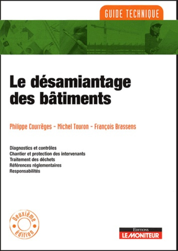 Le désamiantage des bâtiments. 2e édition