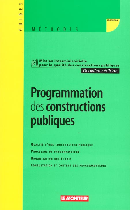Programmation des constructions publiques. Qualité d'une construction publique, Processus de program