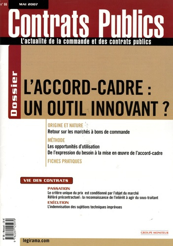 Contrats publics N° 66, Mai 2007 : L'accord-cadre : un outil innovant ?