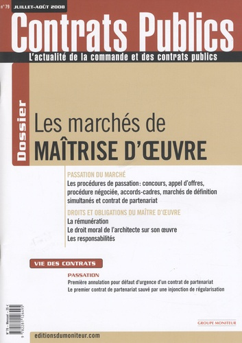 Contrats publics N° 79, Juillet-Août 2008 : Les marchés de maîtrise d'oeuvre