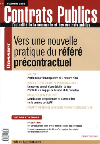 Contrats publics N° 83, Décembre 2008 : Vers une nouvelle pratique du référé précontractuel