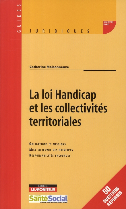 La loi Handicap et les collectivités territoriales. Obligations et missions, Mise en oeuvre des prin