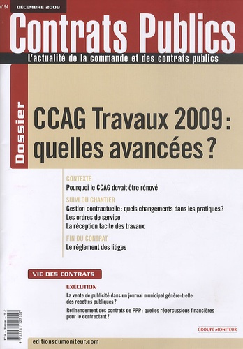 Contrats publics N° 94, Décembre 2009 : CCAG Travaux 2009 : quelles avancées ?
