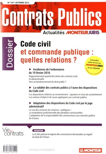 Contrats publics N° 169, octobre 2016 : Code civil et commande publique : quelles relations ?