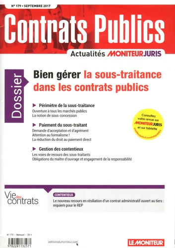 Contrats publics N° 179, septembre 2017 : Bien gérer la sous-traitance dans les contrats publics