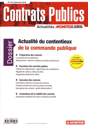Contrats publics N° 190, septembre 2018 : Actualité du contentieux de la commande publique
