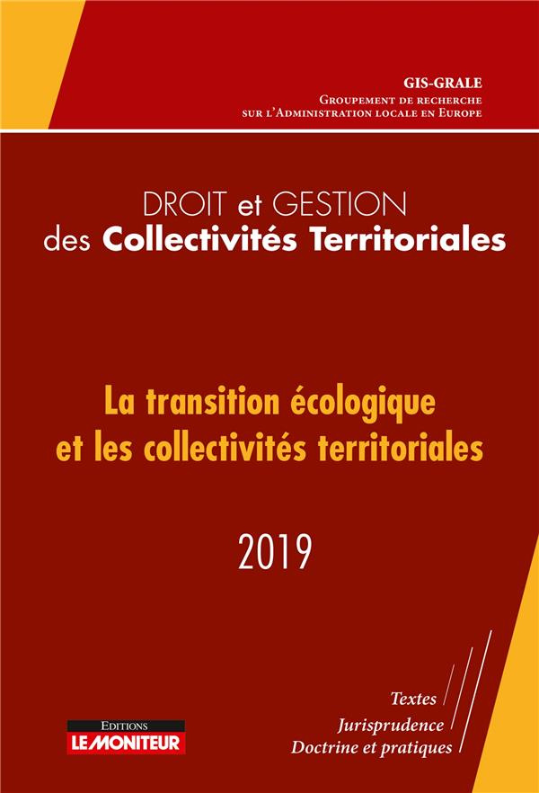 Droit et gestion des collectivités territoriales. La transition écologique et les collectivités terr