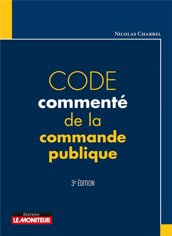 Code commenté de la commande publique. 3e édition