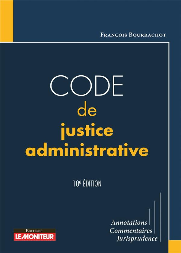 Code de justice administrative. 10e édition