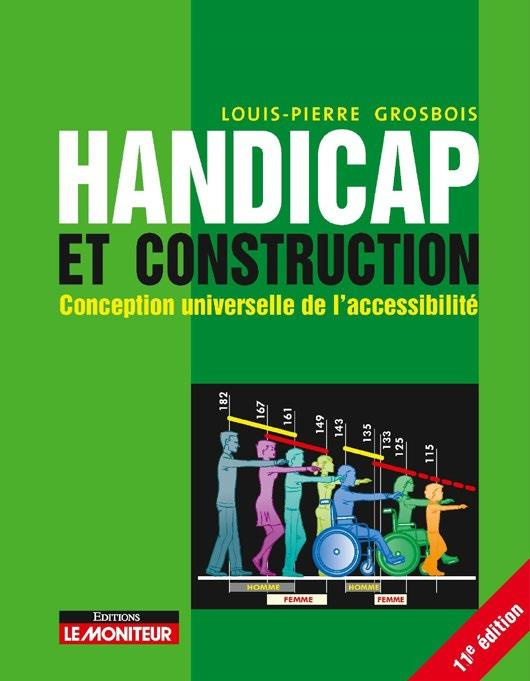 Handicap et construction. Conception conclusive de l'accessibilité, 11e édition