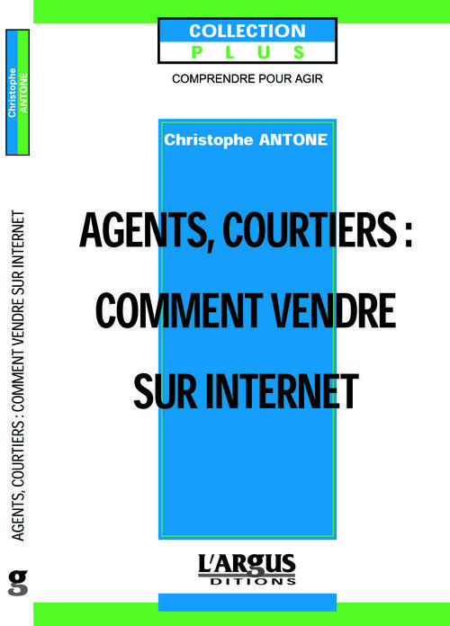 Agents, courtiers, comment vendre sur Internet