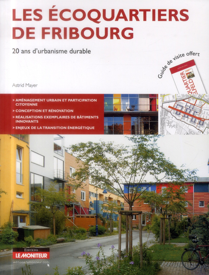 Les écoquartiers de Fribourg. 20 a,s d'urbanisme durable