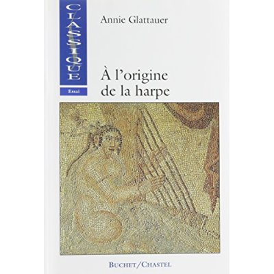 À l'origine de la harpe