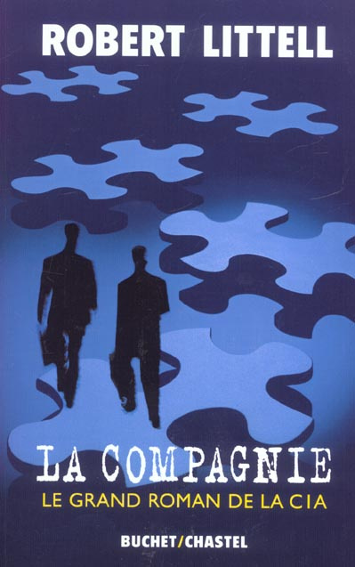La Compagnie. Le grand roman de la CIA