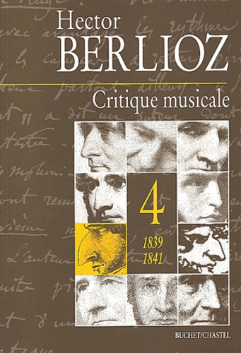 Critique musicale 1823-1863. Volume 4, 1839-1841