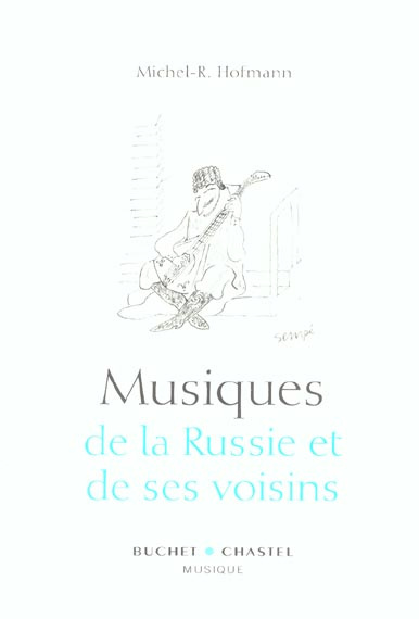 MUSIQUES DE LA RUSSIE ET DE SES VOISINS