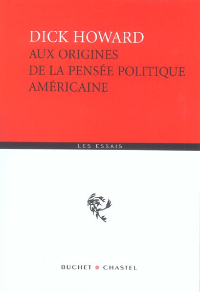 AUX ORIGINES DE LA PENSEE POLITIQUE AMERICAINE