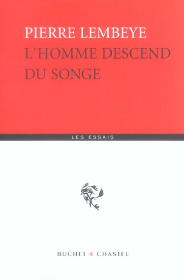 L'homme descend du songe