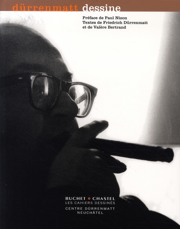 Dürrenmatt dessine. OEuvres de la collection du Centre Dürrenmatt Neuchâtel