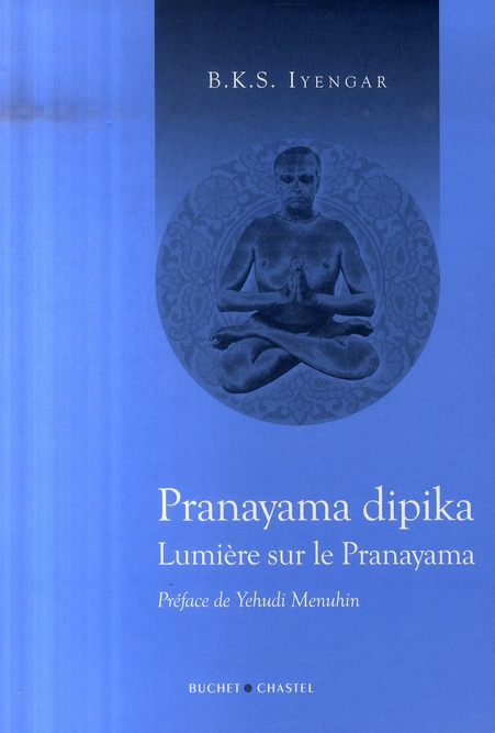 Lumière sur la Pranayama. Pranayama dipika