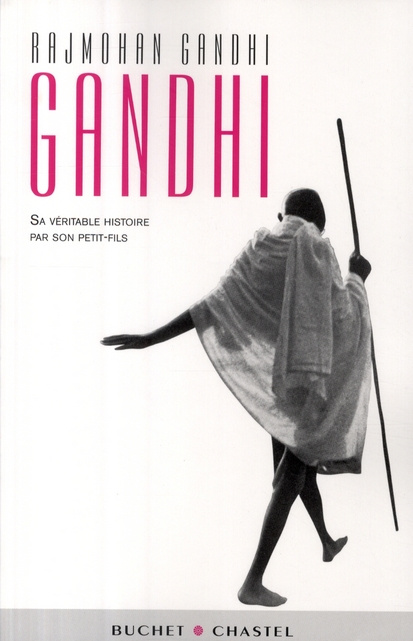 Gandhi. Sa véritable histoire par son petit-fils