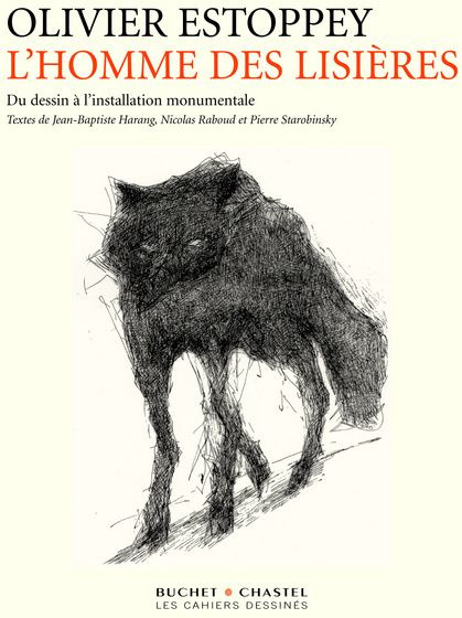 Olivier Estoppey : L'Homme des lisières. Du dessin à l'installation monumentale