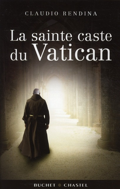 LA SAINTE CASTE DU VATICAN