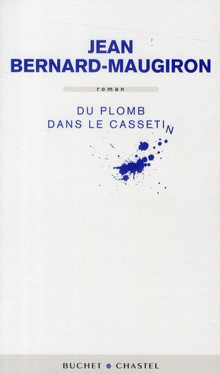 Du plomb dans le cassetin