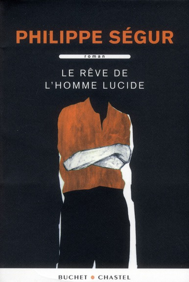 Le rêve de l'homme lucide