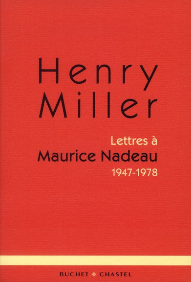 Lettres à Maurice Nadeau. 1947-1978
