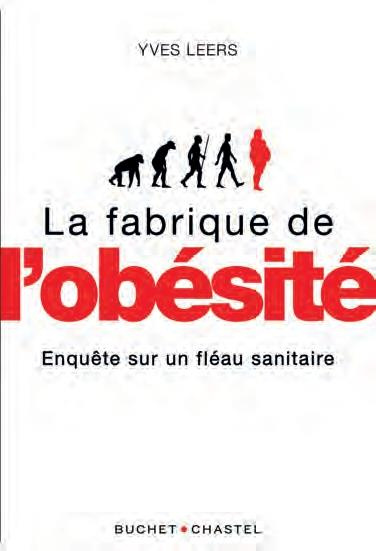 La fabrique de l'obésité. Enquête sur un fléau planétaire