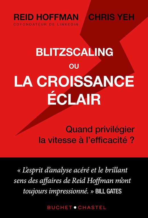 Blitzscaling ou la croissance éclair. Quand privilégier la vitesse à l’efficacité ?