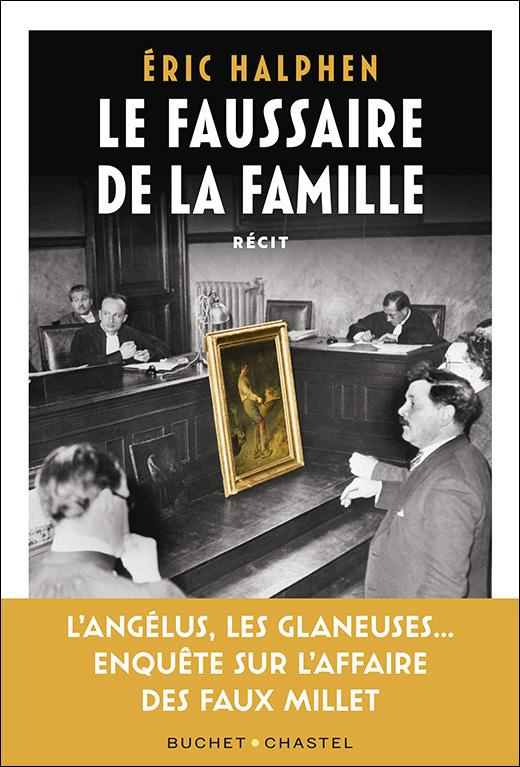 Le Faussaire de la famille. Enquete sur le petit fils d un grand peintre