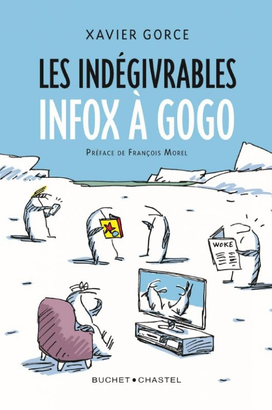 Les indégivrables : Infox à gogo