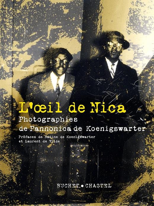 L'oeil de Nica. Photographies de Pannonica de Koenigswarter
