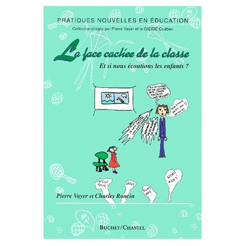 La face cachée de la classe : et si nous écoutions nos enfants ?