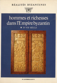 Hommes et richesses de l'Empire byzantin. Tome 1, IVe-VIIe siècles