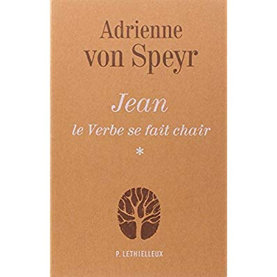 Jean. Le Verbe se fait chair, tome 1