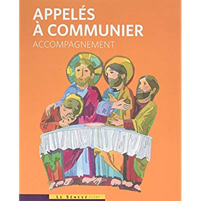 Appelés à communier. Livre d'accompagnement