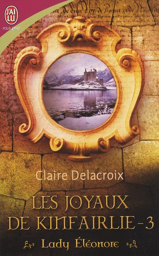 Les joyaux de kinfairlie Tome 3 : Lady Eléonore