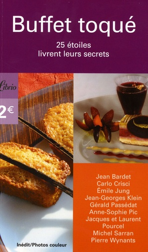Buffet toqué. 25 Etoiles livrent leurs secrets