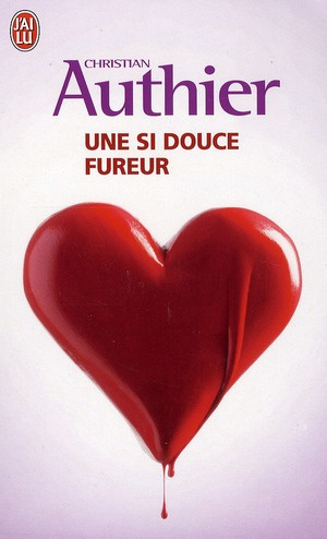 Une si douce fureur