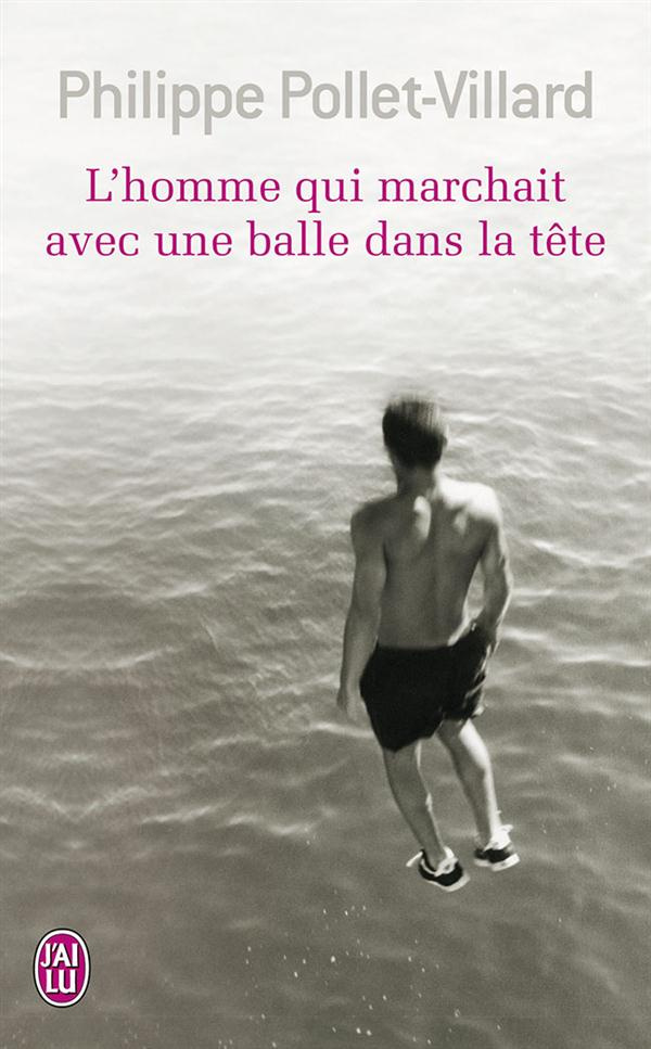 L'homme qui marchait avec une balle dans la tête